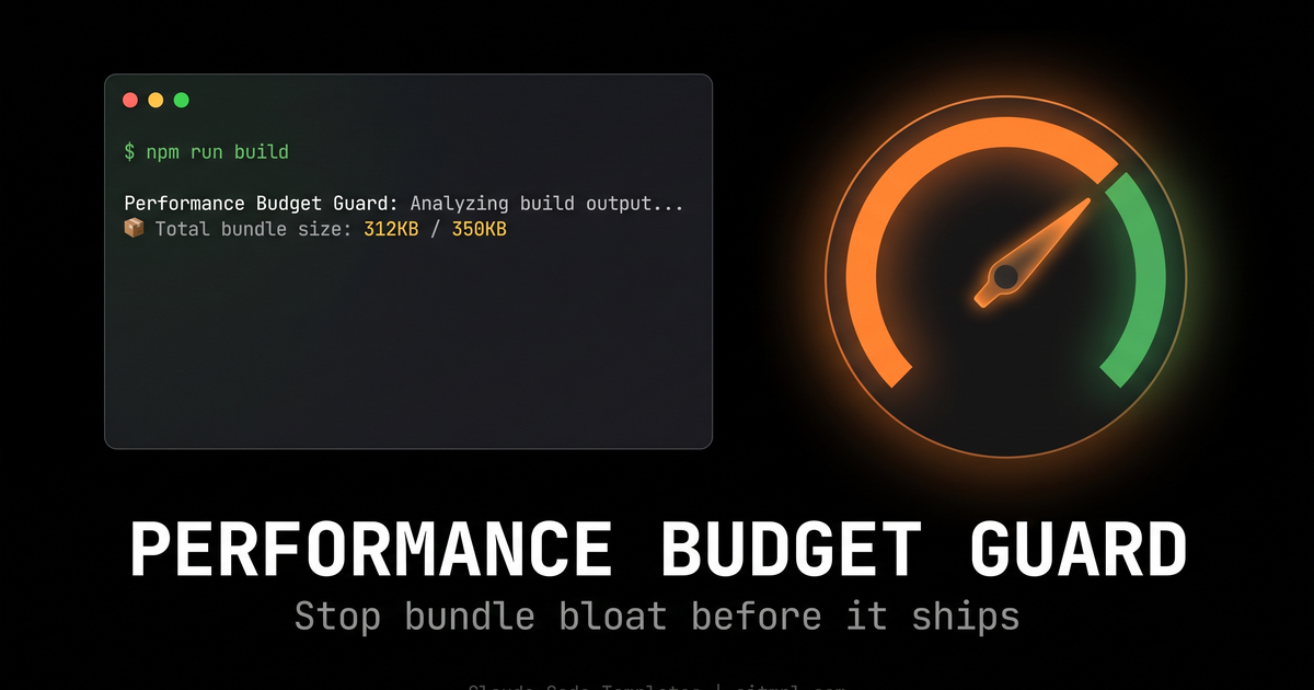 Performance Budget Guard for Claude Code: Stop Bundle Bloat Before It Ships